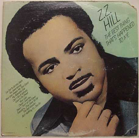 Z.Z. Hill : The Best Thing That's Happened To Me (LP, Album)