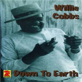 Willie Cobbs : Down To Earth (CD, Album)