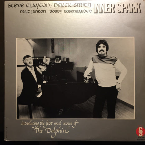 Steve Clayton / Derek Smith / Milt Hinton / Bobby Rosengarden : Inner Spark (LP)