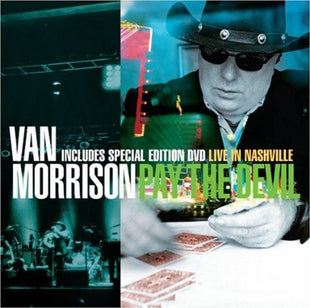 Van Morrison : Pay The Devil  (CD, Album, S/Edition + DVD, NTSC)