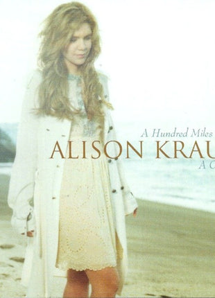 Alison Krauss : A Hundred Miles Or More: A Collection (CD, Comp, RE)