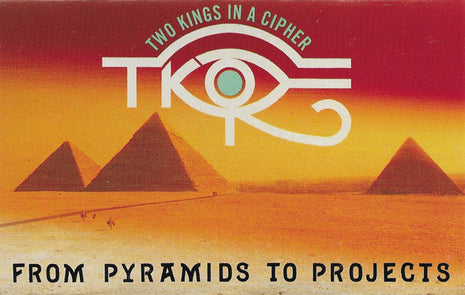 Two Kings In A Cipher : From Pyramids To Projects (Cass, Album, Sma)