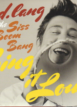 k.d. lang And The Siss Boom Bang : Sing It Loud (CD, Album, Gat)
