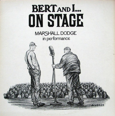 Marshall Dodge : Bert And I ... On Stage (LP, Album, Mono)