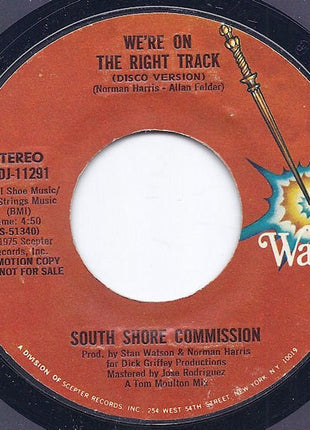 South Shore Commission : We're On The Right Track (7", Single, Promo)