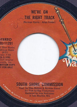 South Shore Commission : We're On The Right Track (7", Single, Promo)