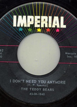 The Teddy Bears : Oh Why / I Don't Need You Anymore (7", Single)