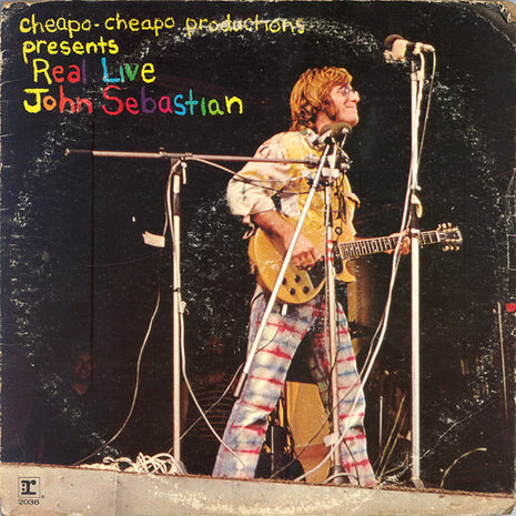 John Sebastian : Cheapo-Cheapo Productions Presents Real Live (LP, Album, Pit)