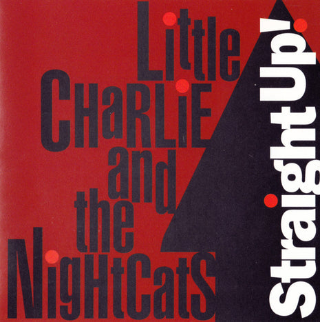 Little Charlie And The Nightcats : Straight Up! (CD, Album)