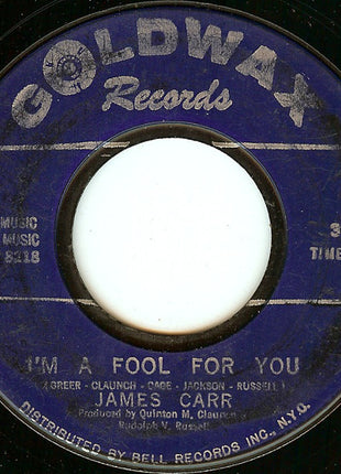 James Carr : I'm A Fool For You (7")