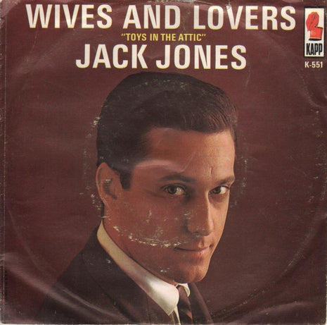 Jack Jones : Wives And Lovers (7", Single)