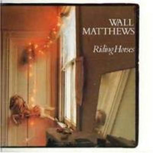 Wall Matthews : Riding Horses (LP, Album)