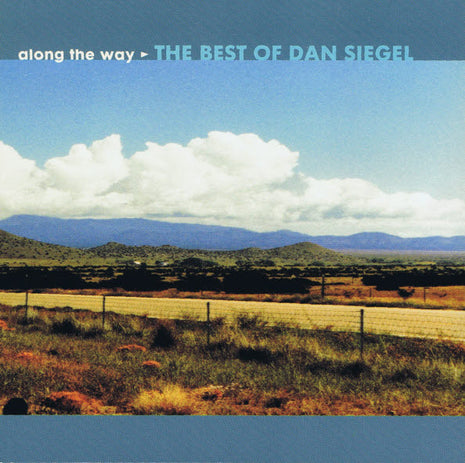 Dan Siegel : Along The Way: The Best Of Dan Siegel (CD, Comp)
