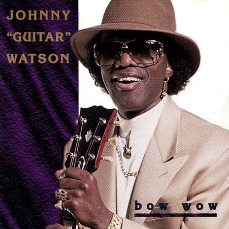 Johnny Guitar Watson : Bow Wow (CD, Album)