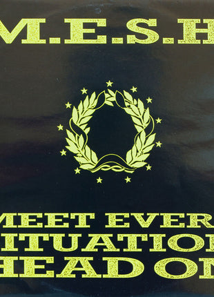 M.E.S.H. : Meet Every Situation Head On (12")