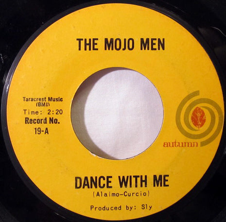 The Mojo Men : Dance With Me / Loneliest Boy In Town (7", Single, Styrene, She)