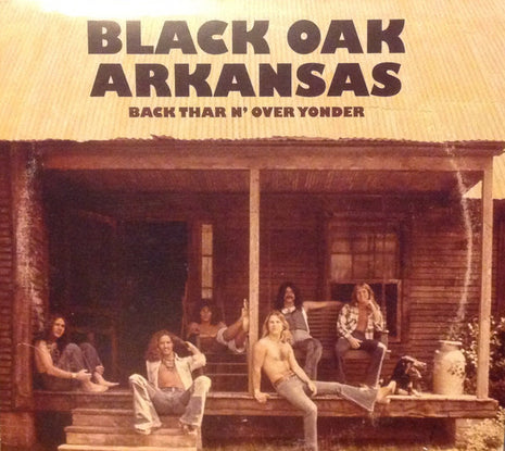 Black Oak Arkansas : Back Thar N' Over Yonder (CD, Album)