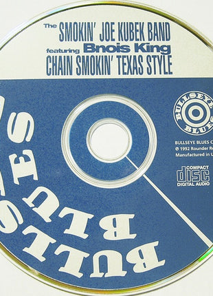 The Smokin' Joe Kubek Band Featuring Bnois King : Chain Smokin' Texas Style (CD, Album)