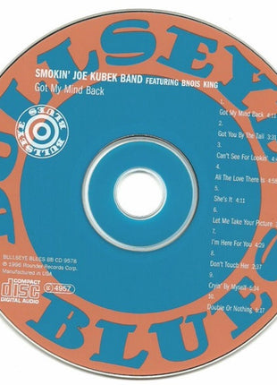The Smokin' Joe Kubek Band Featuring  Bnois King : Got My Mind Back (CD, Album)
