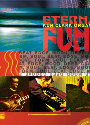 Ken Clark Organ Trio : Eternal Funk (CD, Album)