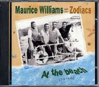 Maurice Williams & The Zodiacs : At The Beach (Live In '65) (CD, Album)