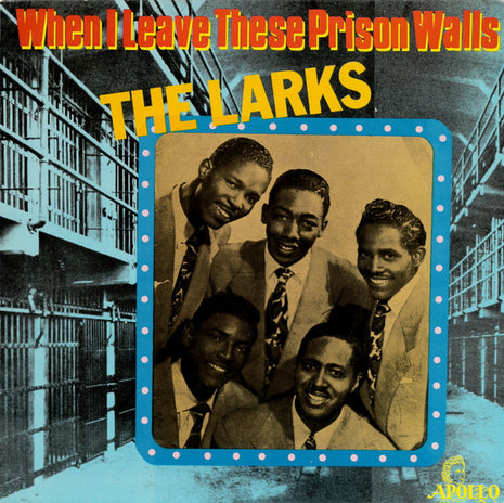 The Larks (3) : When I Leave These Prison Walls - The Best Of The Larks - Volume Two (LP, Comp)