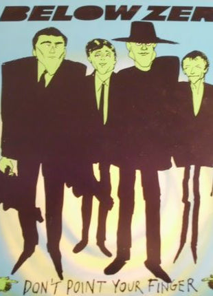9 Below Zero* : Don't Point Your Finger (LP, Album)