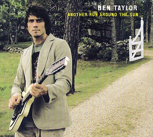 Ben Taylor (2) : Another Run Around The Sun (CD)