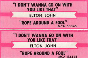 Elton John : I Don't Wanna Go On With You Like That (7", Single)