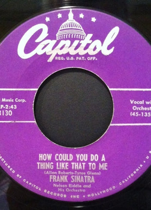 Frank Sinatra : How Could You Do A Thing Like That To Me / Not As A Stranger (7", Scr)