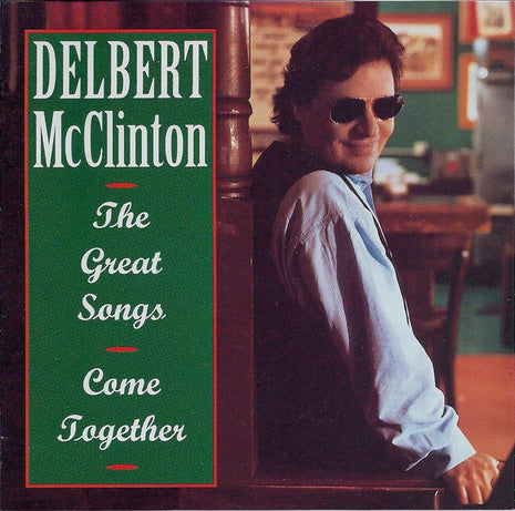 Delbert McClinton : The Great Songs - Come Together (CD, Comp)