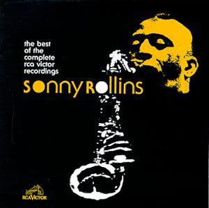 Sonny Rollins : The Best Of The Complete RCA Victor Recordings (CD, Comp, RM)
