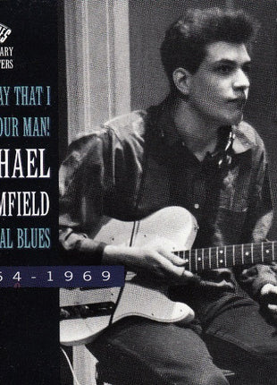Mike Bloomfield : Don't Say That I Ain't Your Man! (Essential Blues 1964-1969) (CD, Comp)