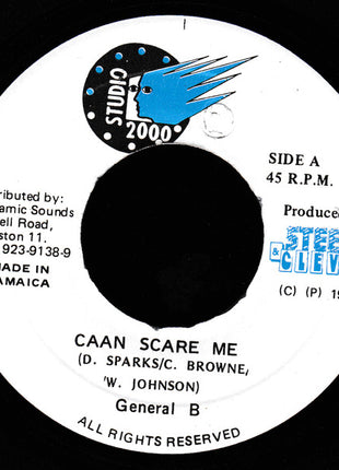 General B : Caan Scare Me (7")