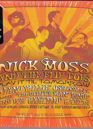 Nick Moss And The Flip Tops, Willie Oshawny, Gerry Hundt And Bob Carter (7) With Special Guest Eddie Taylor Jr. And Barrelhouse Chuck : Play It 'Til Tomorrow  (2xCD, Album)