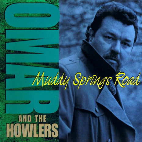 Omar And The Howlers : Muddy Springs Road (CD, Album)