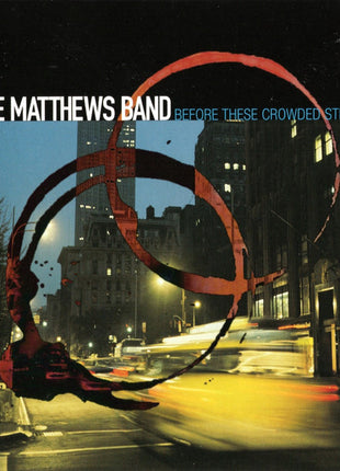 Dave Matthews Band : Before These Crowded Streets (CD, Album)