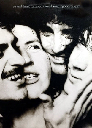 Grand Funk Railroad : Good Singin' Good Playin' (LP, Album, Glo)