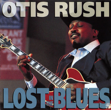 Otis Rush : Lost In The Blues (CD, Album)
