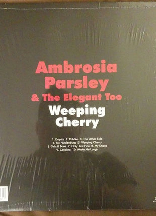 Ambrosia Parsley & The Elegant Too* : Weeping Cherry (LP, Album, Ltd, Red + CD, Album)