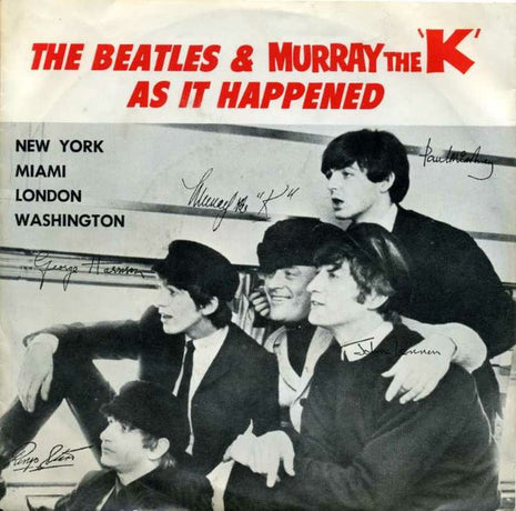 The Beatles, Murray The K : Murray The "K" & The Beatles As It Happened (7")