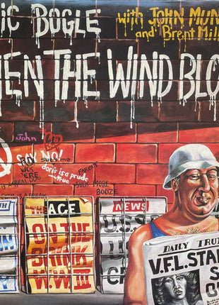 Eric Bogle With John Munro And Brent Miller : When The Wind Blows (LP, Album, Wak)