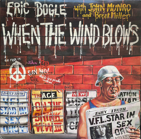 Eric Bogle With John Munro And Brent Miller : When The Wind Blows (LP, Album, Wak)