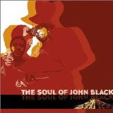 The Soul Of John Black : The Soul Of John Black (CD, Album)