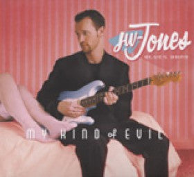 The JW-Jones Blues Band : My Kind Of Evil (CD, Album)