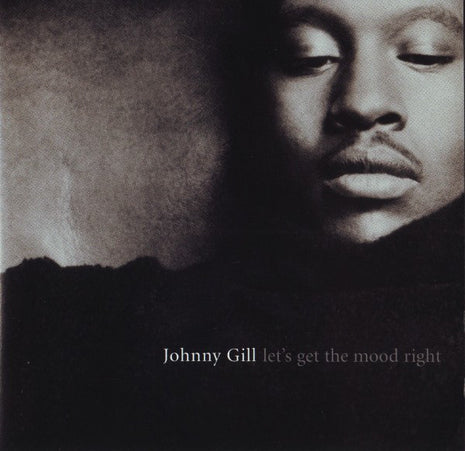 Johnny Gill : Let's Get The Mood Right (CD, Album)