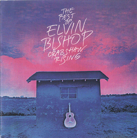 Elvin Bishop : The Best Of Elvin Bishop Crabshaw Rising (CD, Comp, RE)