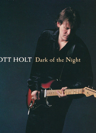 Scott Holt (3) : Dark Of The Night (CD, Album)