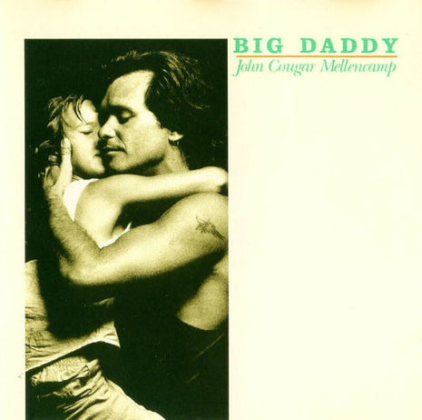 John Cougar Mellencamp : Big Daddy (CD, Album, Club)