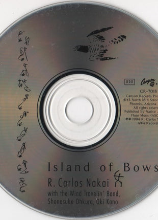 R. Carlos Nakai With Wind Travelin' Band, Shonosuke Okhura*, Oki Kano* : Island Of Bows (CD, Album)